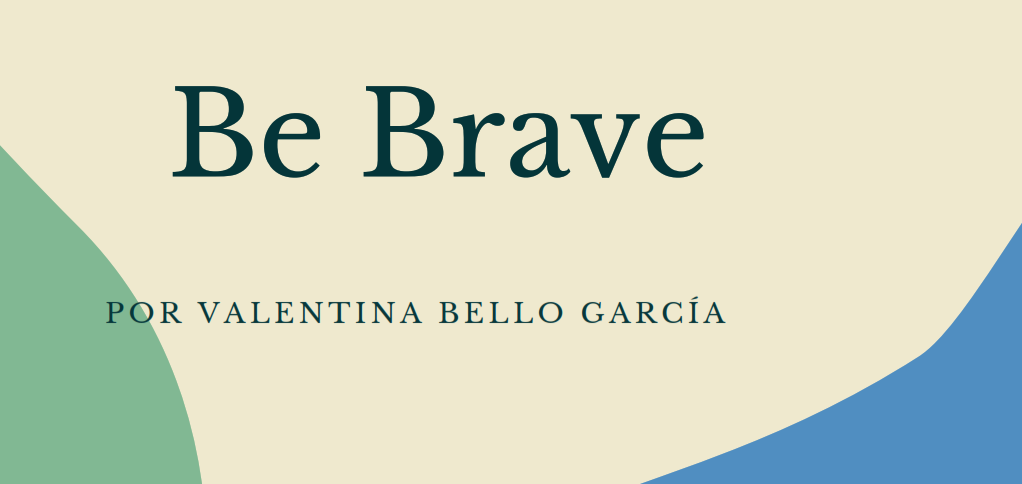 Ver Trabajo presentado Be Brave