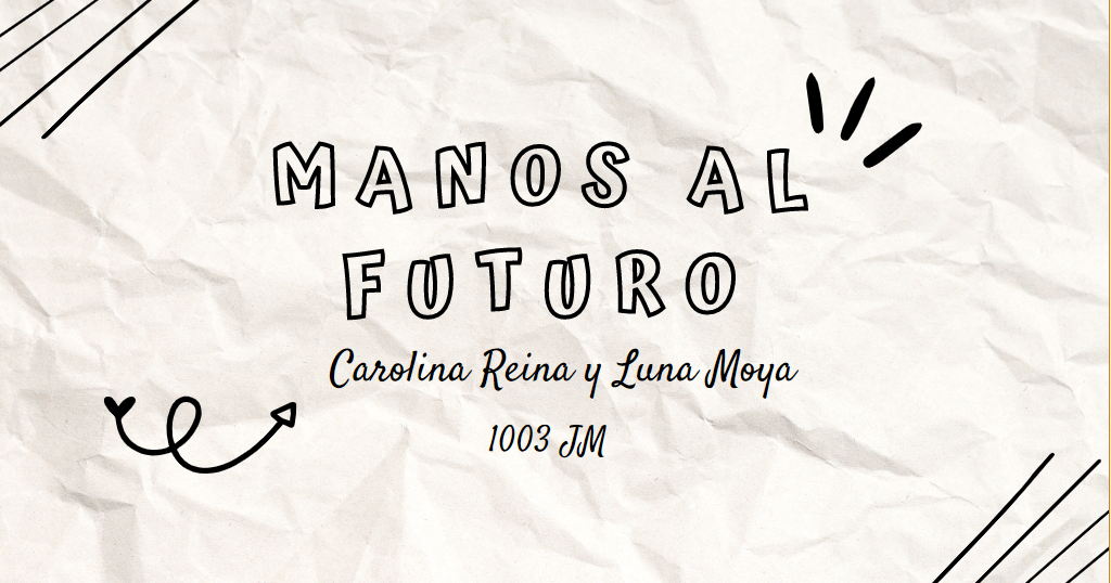 Ver Trabajo presentado MANOS AL FUTURO